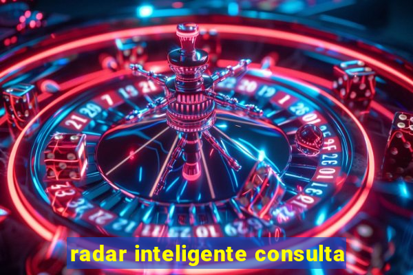 radar inteligente consulta